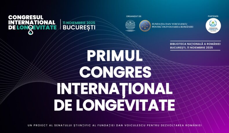 România se pregătește de primul Congres Internațional de Longevitate, organizat de Senatul Științific al Fundației Dan Voiculescu România se pregătește de primul Congres Internațional de Longevitate, organizat de Senatul Științific al Fundației Dan Voiculescu